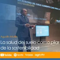 Episodio nº 53: "La salud del suelo como pilar de la sostenibilidad", con Agustín Murillo.
