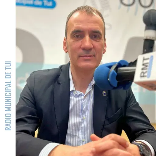 Ent. Enrique Cabaleiro, alcalde de Tui | 140 anos da ponte internacional, orzamentos, praza do Pracer, atraccións