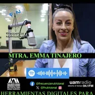 TEMA: Herramientas digitales para la consulta en nutrición INVITADA: Mtra. Emma Tinajero PROGRAMA: 544