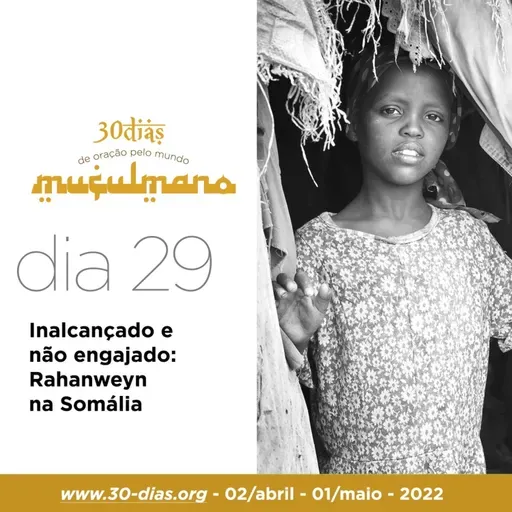 Dia 29 - inalcançado e não engajado: Rahanweyn na Somália