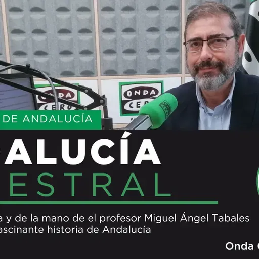 La Brújula de Andalucía. Andalucía Ancestral 30/05/2025