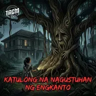 #370 Katulong na Nagustuhan ng Engkanto