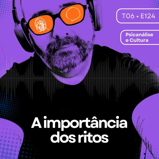 124 - A importância dos ritos