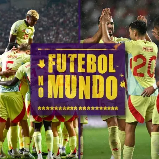 Futebol no Mundo #489: Alguma seleção joga mais do que a Espanha hoje?