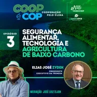 COOP É COP: EP.3 - SEGURANÇA ALIMENTAR, TECNOLOGIA E AGRICULTURA DE BAIXO CARBONO