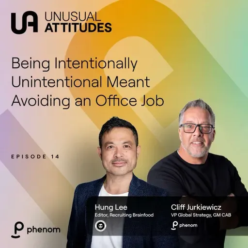 S1E14 - Being Intentionally Unintentional Meant Avoiding an Office Job