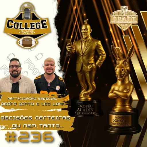 Ep 236: Decisões certeiras - ou nem tanto... (com Pedro Pinto e Leo Lima do canal Ponto a Ponto)