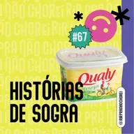 #67 - Histórias de Sogra
