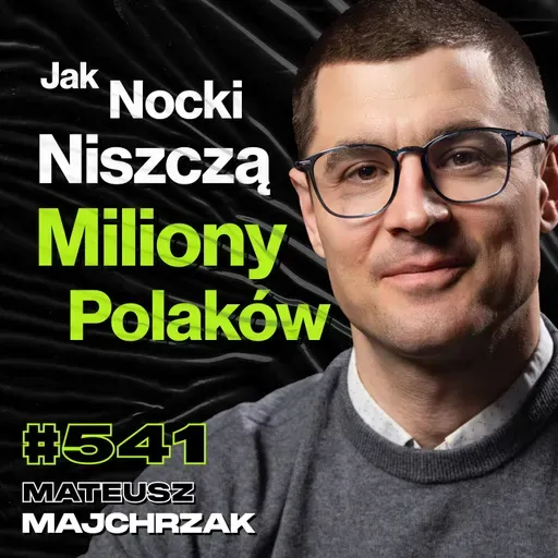#541 Co Zrobić Jak Nie Możesz Spać? Jak Wyjść z Przewlekłego Zmęczenia? - Mateusz Majchrzak
