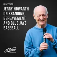 Chapter 30: Jerry Howarth on branding, bereavement, and Blue Jays baseball