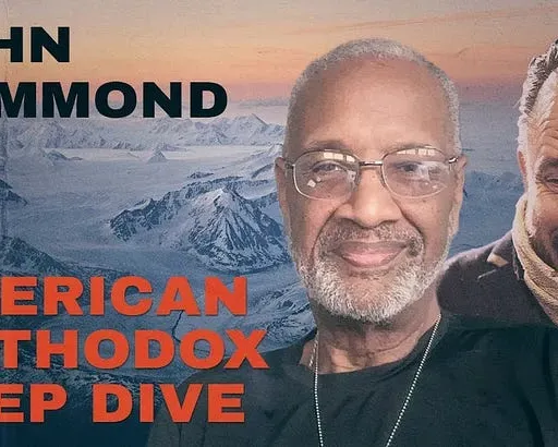 John Hammond - American Orthodox Deep Dive