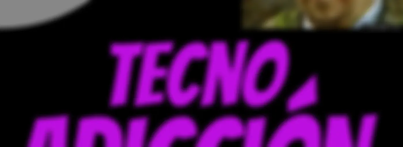 Tecno Adicción