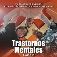 Episode 203: Trastornos mentales | Parte 2