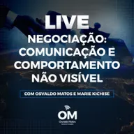 #26 - Negociação: comunicação e comportamento não vísivel, Marie Kichise