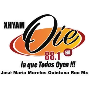 Oie (José María Morelos) - XHYAM-FM - 88.1 FM - Grupo Sol Corporativo - José María Morelos, Quintana Roo