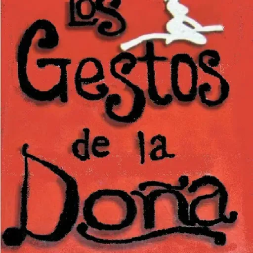 Los Gestos De La Doña - Como Se Te Puede Ocurrir