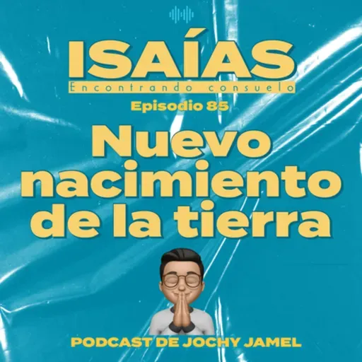 Estudio de Isaías EP85