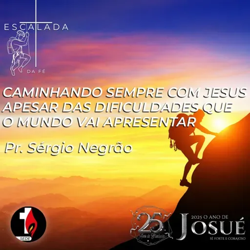 Caminhando sempre com Jesus apesar das dificuldades que o mundo vai apresentar | Pr. Sergio Negrão