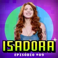 CHIPS PODCAST // ISADORA BASILE