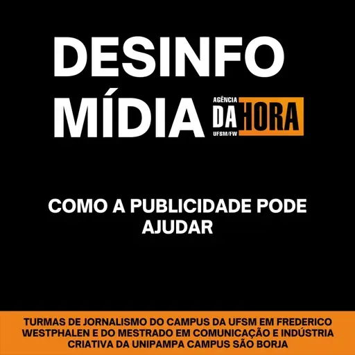 Como a Publicidade pode ajudar - Desinfomídia #6