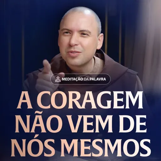 A coragem não vem de nós mesmos | (Deuteronômio 31, 1-8) #2435