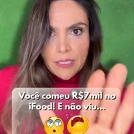 Você comeu R$7mil no iFood! E não viu...