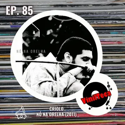 85 - Criolo - Nó na Orelha (2011)