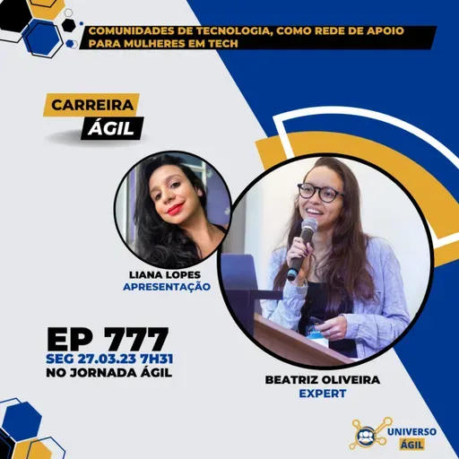 #JornadaAgil731 E777 #CarreiraÁgil Comunidades de tecnologia