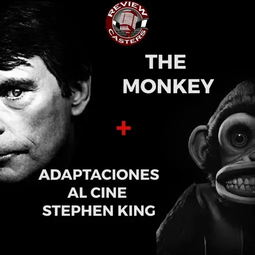 RC (10x07) | Adaptaciones al cine de Stephen King (Estreno "The Monkey")