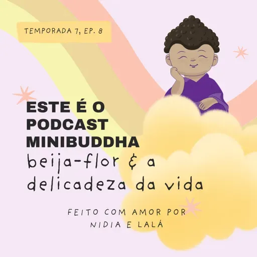 beija-flor e a delicadeza da vida | meditações e histórias para crianças