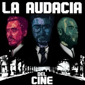 La Audacia del Cine
