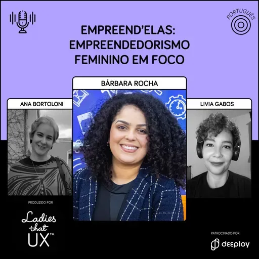 LadyCast 75: Empreend'Elas - Empreendedorismo Feminino em Foco