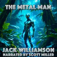 The Metal Man by Jack Williamson