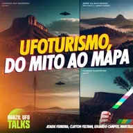 UFOTURISMO, DO MITO AO MAPA - Brazil UFO Talks