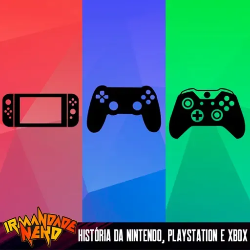 Nintendo, PlayStation e Xbox: a história das 3 gigantes dos consoles | IN #49