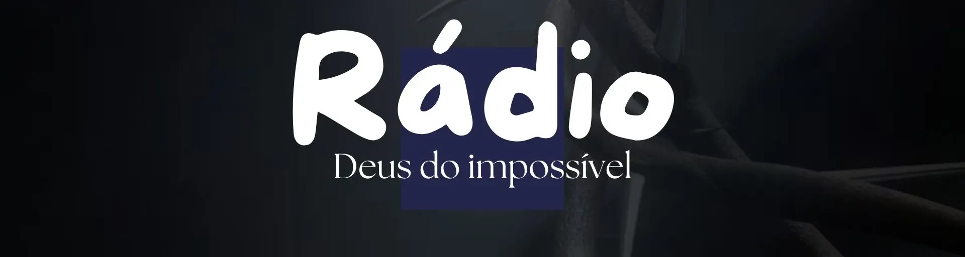 Rádio Deus do impossívell