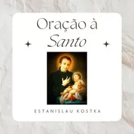 Oração à Santo Estanislau Kostka