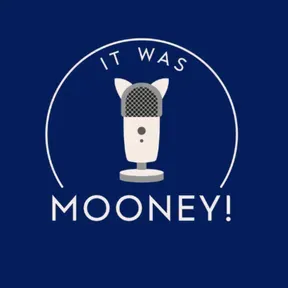 It Was Mooney!