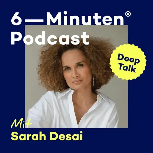 #224 Warum du dich klein hältst – Selbstzweifel, Scham & innere Sicherheit | DEEP TALK, Sarah Desai