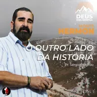 Monte Hermon | O outro lado da história | Pr. Sérgio Negrão