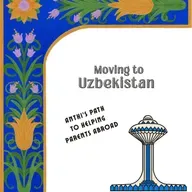 Moving to Uzbekistan - Anthi's path to helping parents abroad