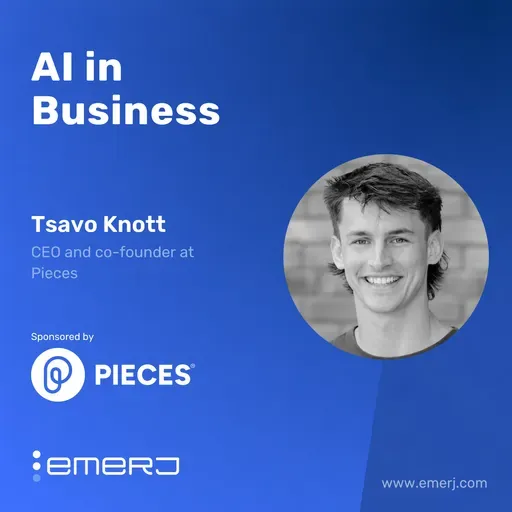 How AI Is Transforming Governance and Workflow Automation in the Enterprise - with Tsavo Knott of Pieces