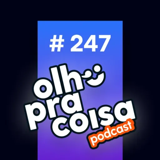 Ep.247 - Digitalizar sem desumanizar: o desafio atual das clínicas