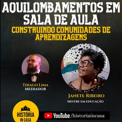 Aquilombamentos em sala de aula - construindo comunidades de aprendizagens com Janete Ribeiro | Provoca T2Ep27
