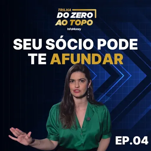 Como escolher um sócio sem destruir a amizade e a empresa | Trilha Do Zero ao Topo #4