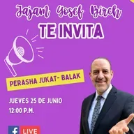 RAB YOSEF BIRCH- PERASHA JUKAT BALAK 5786