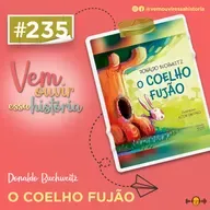 235: O Coelho Fujão