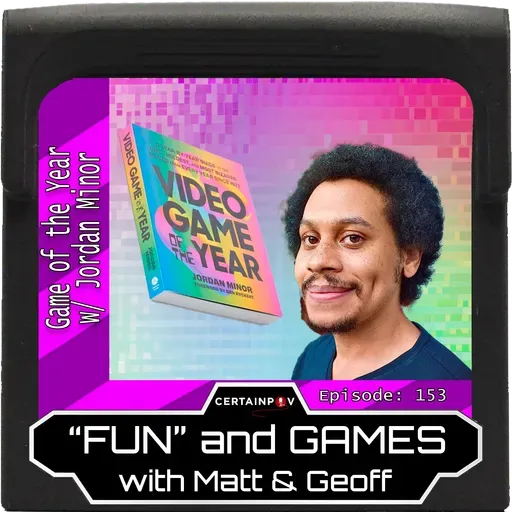 Episode 153: Game of the Year with Jordan Minor