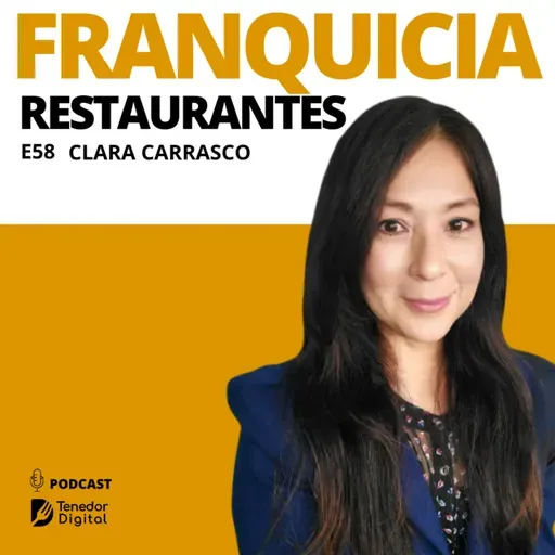 E58 | Franquicias de restaurantes | Clara Carrasco