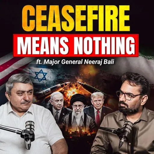 Major General Neeraj Bali Explains What Nobody On TV Will Tell You